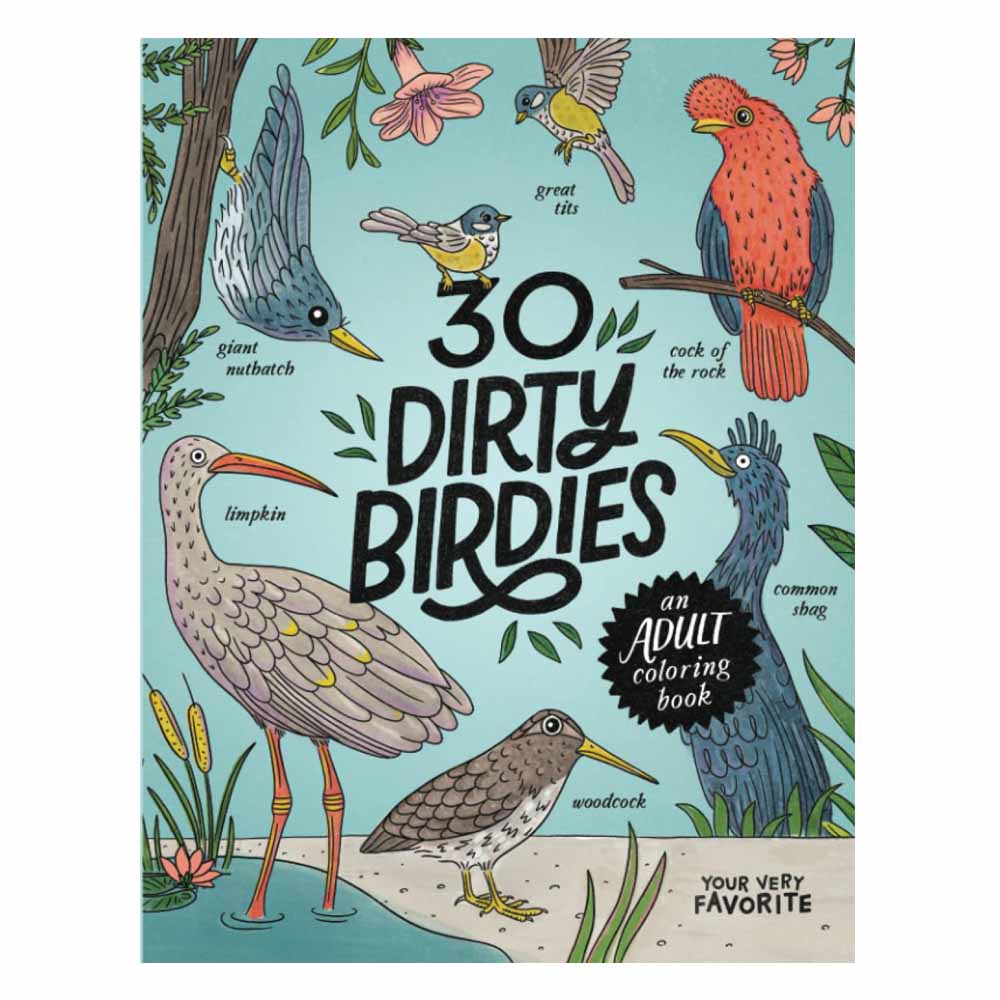 30 Dirty Birdies - Adult Coloring Book
