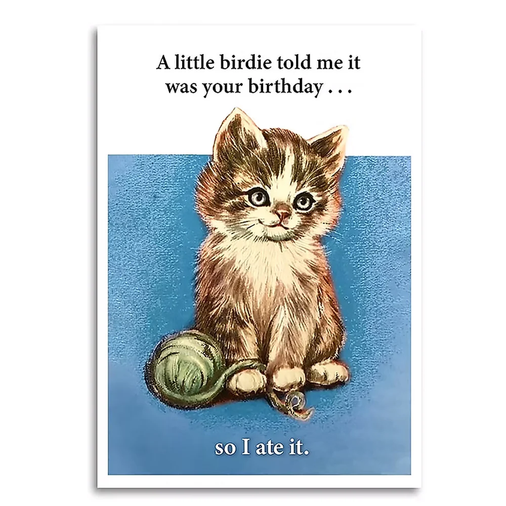 A Little Birdie Told Me It Was Your Birthday - Funny Card