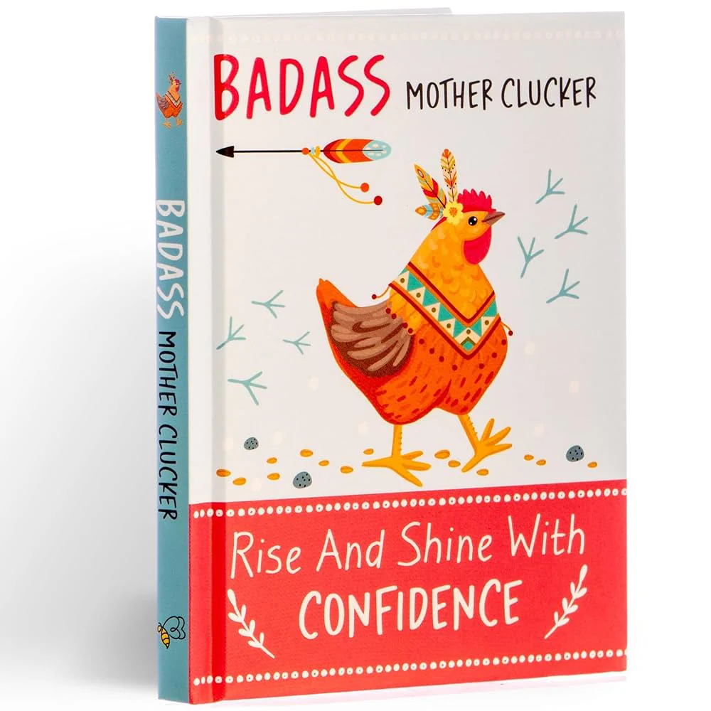 Badass Mother Clucker Gift Book - Shine With Confidence