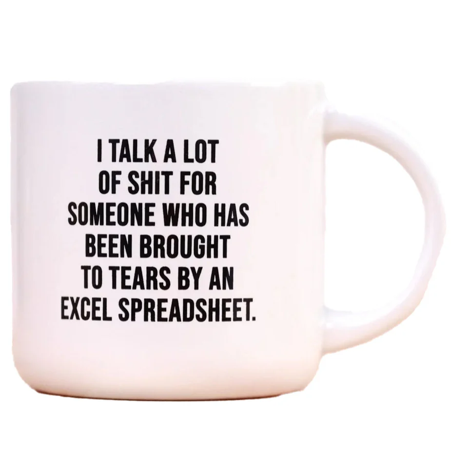 Brought To Tears By Excel... Coffee Mug