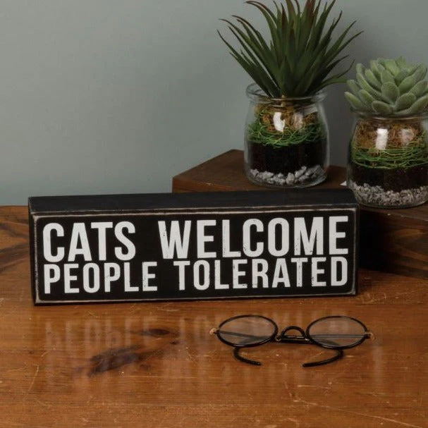 Cats Welcome People Tolerated Sign - Image 2