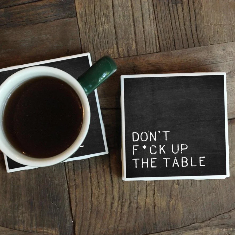 Don’t F*ck Up the Table Coaster - Image 2