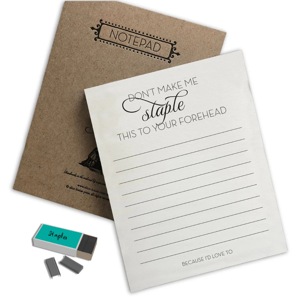Don't Make Me Staple this to your Forehead Notepad