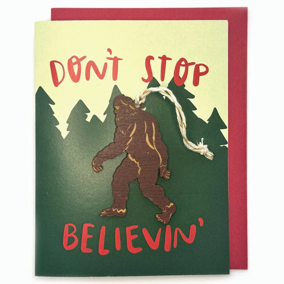 Don't Stop Believin' - Sasquatch Ornament w/ Card
