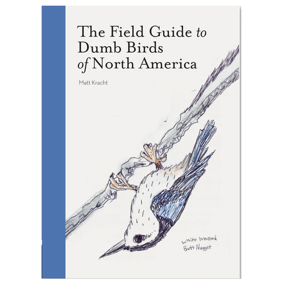 Field Guide to Dumb Birds of North America pb