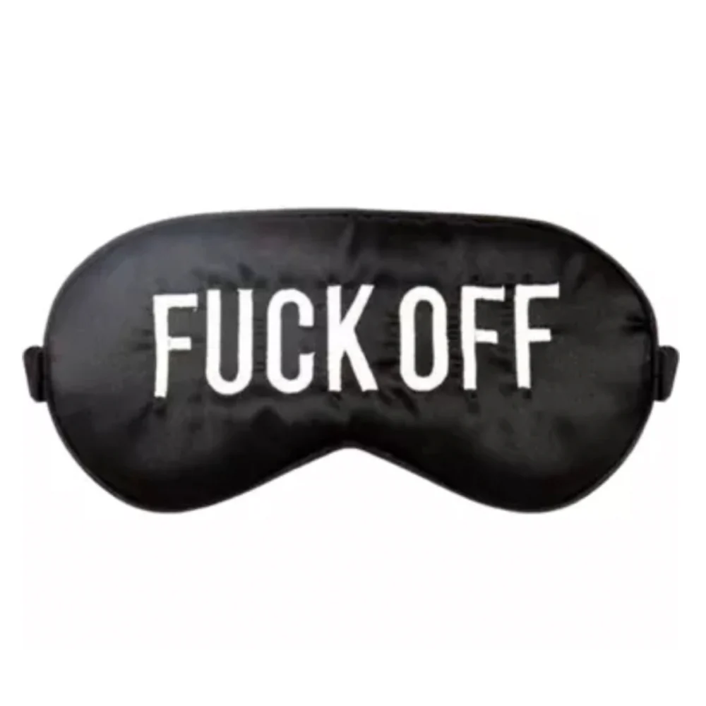 Fuck Off Eye Mask