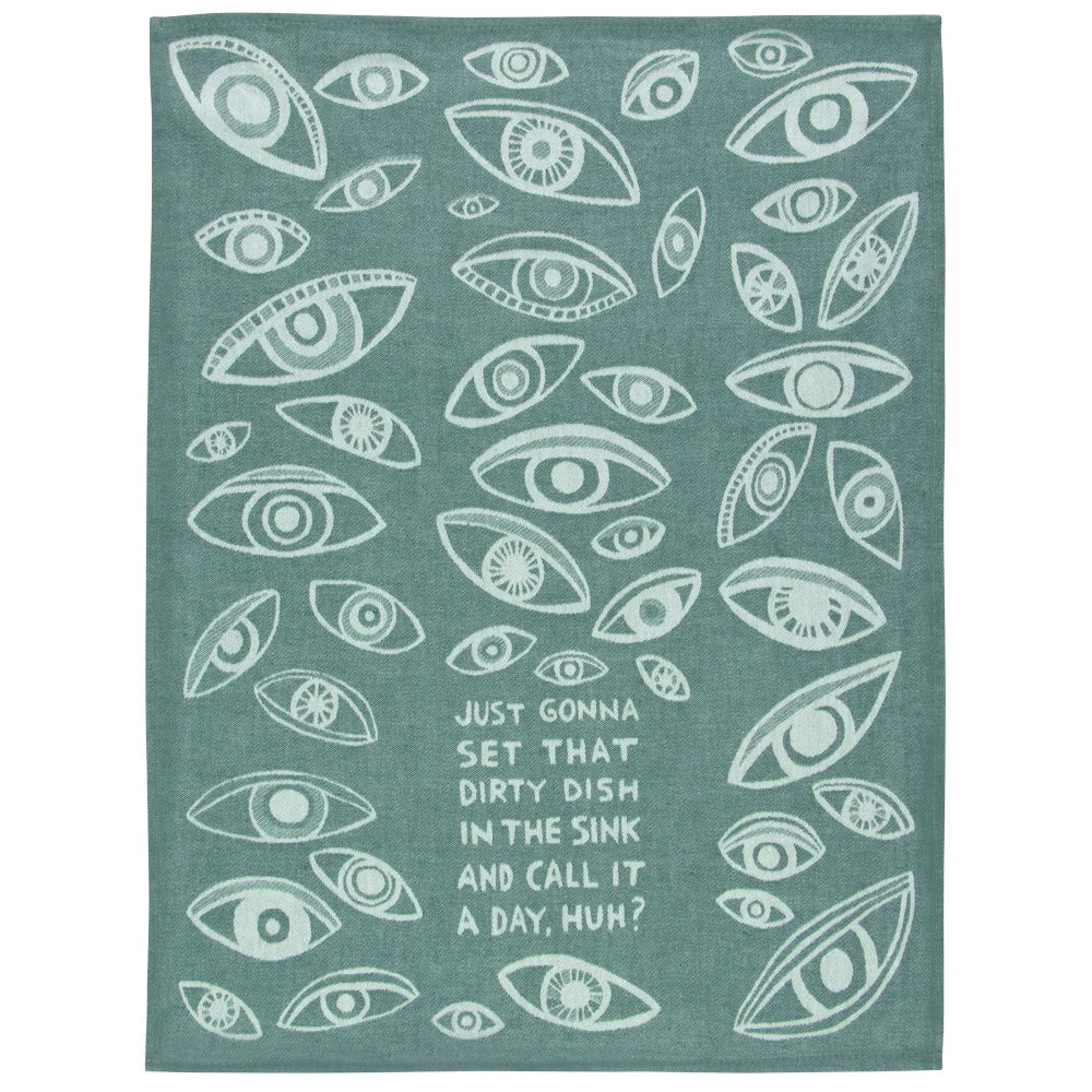 Gonna Set that Dirty Dish In the Sink? Dish Towel - Image 3