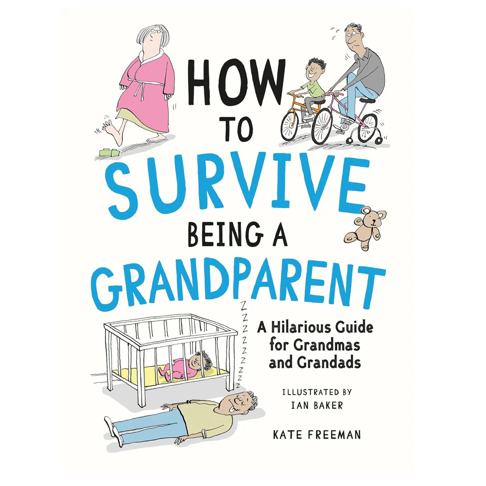 How to Survive Being a Grandparent
