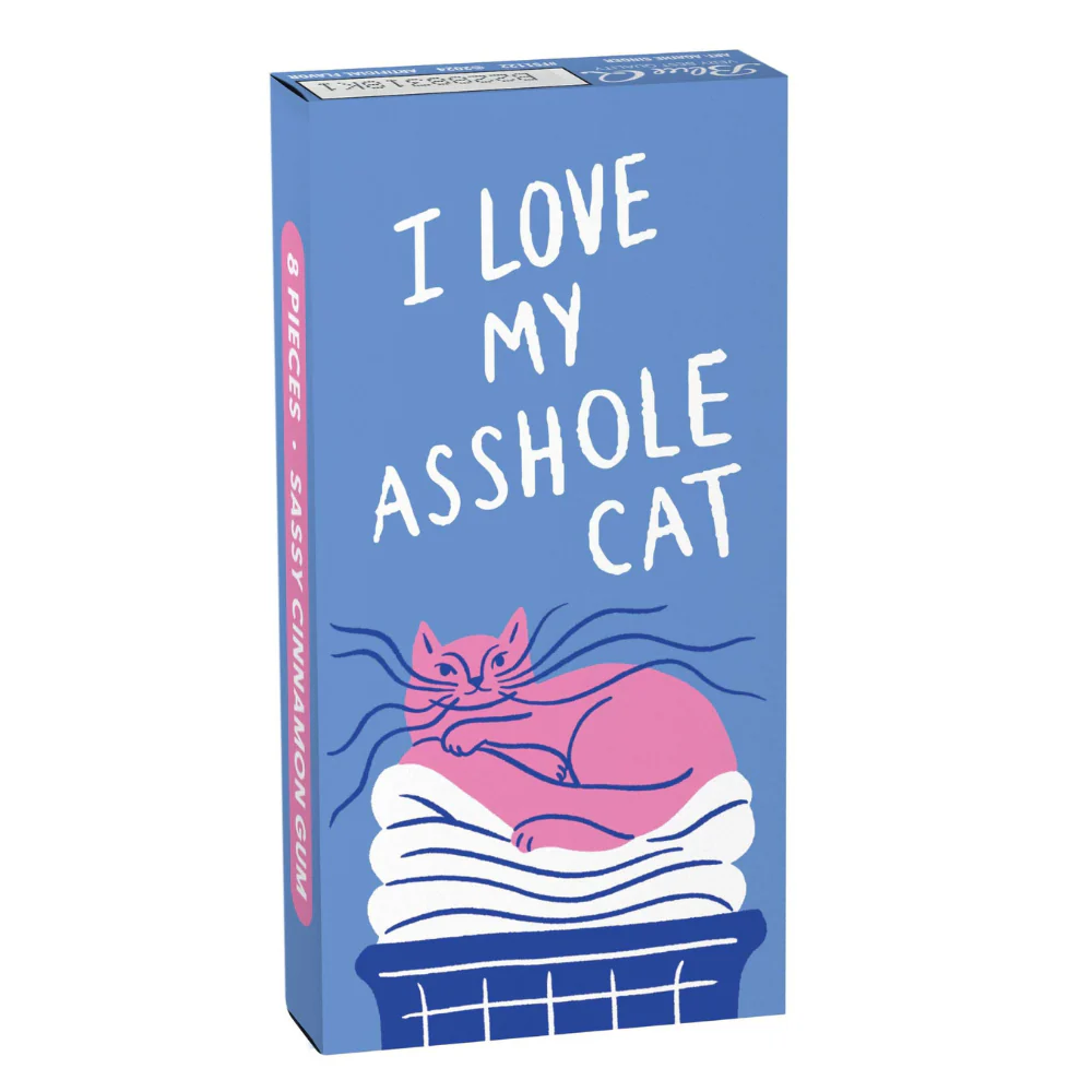 I Love My Asshole Cat Gum-