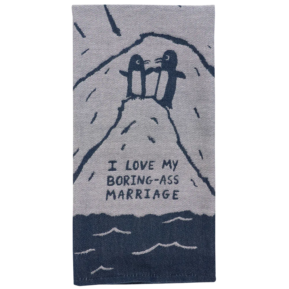 I Love My Boring-Ass Marriage Woven Dish Towel