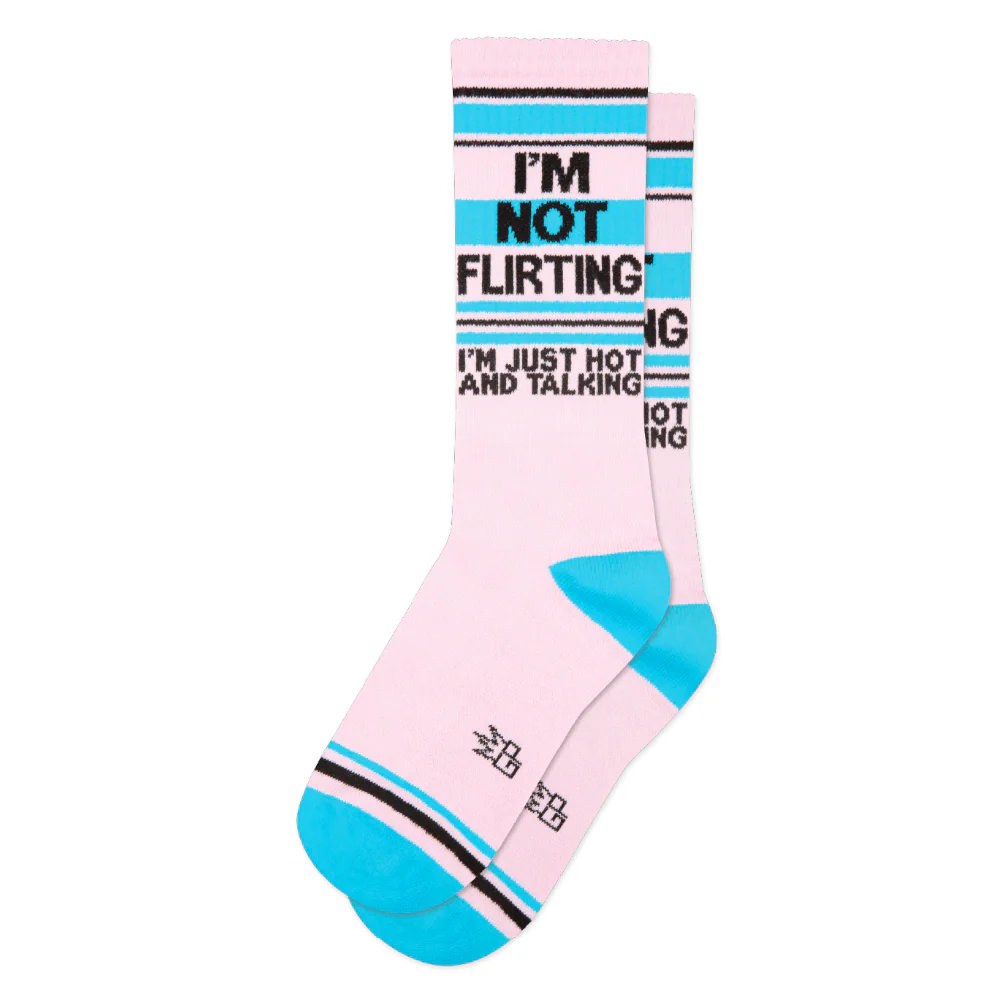 I' m Not Flirting (I'm Just Hot and Talking) Gym Crew Socks