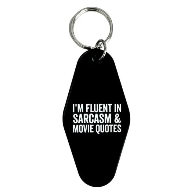 Snarky Keychain I'm Fluent In Sarcasm