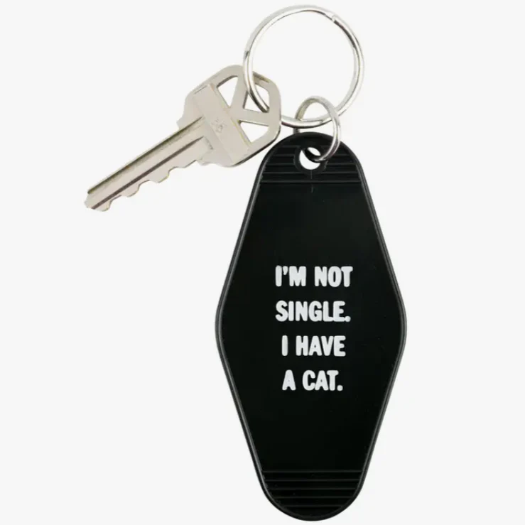 Snarky Keychain I'm Not Single I Have A Cat