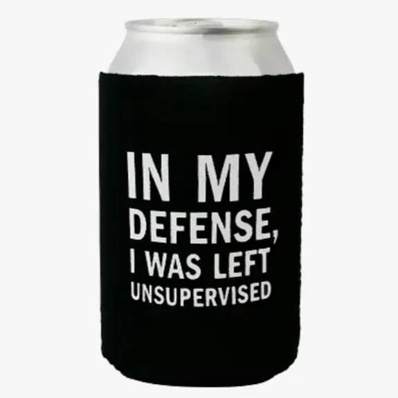 In My Defense I was left Unsupervised Can Cooler