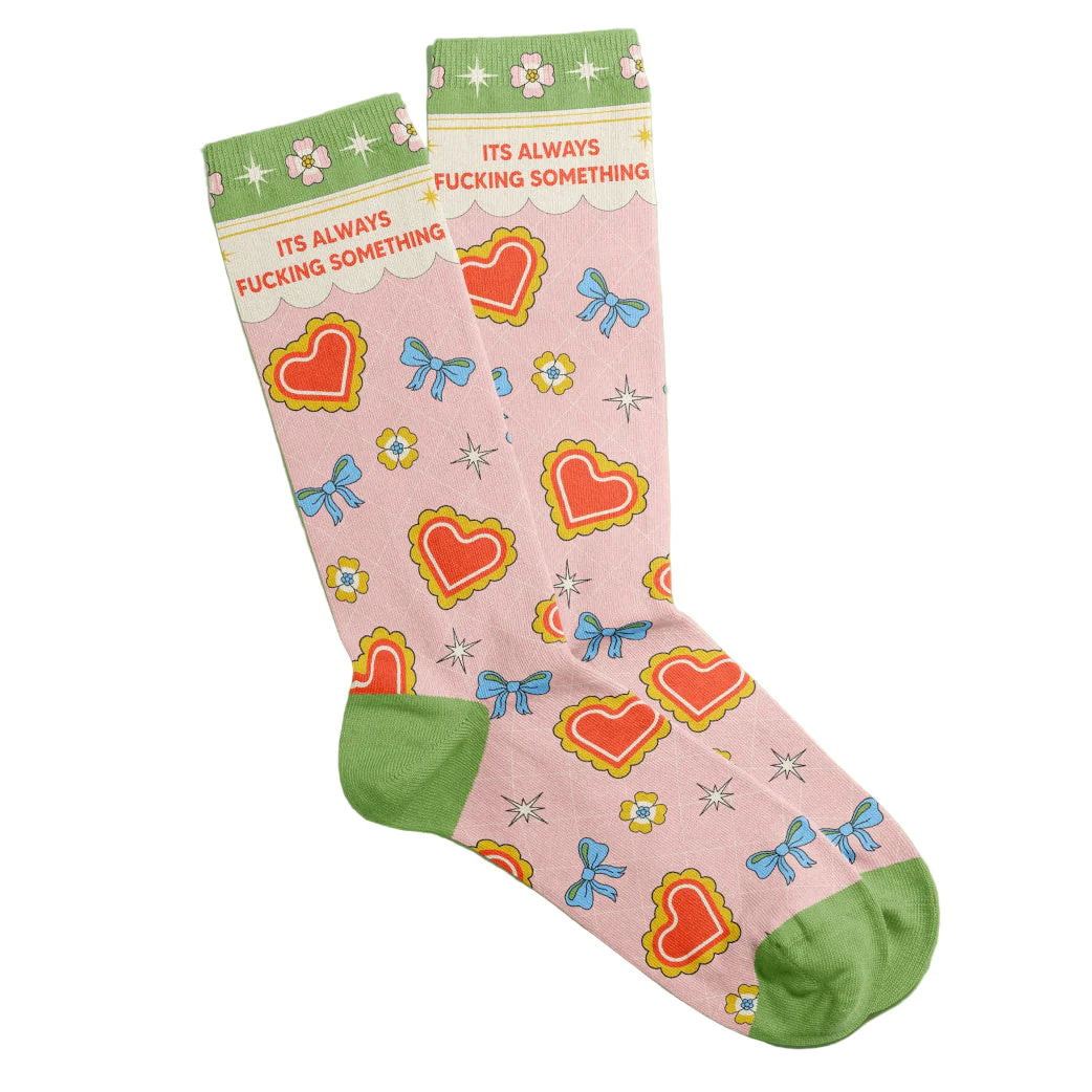 It's Always Fucking Something Socks