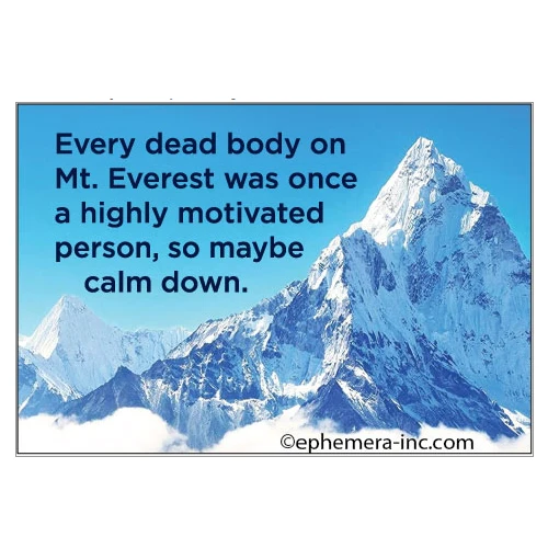 MAGNET: Every dead body on Mt. Everest was once highly motivated