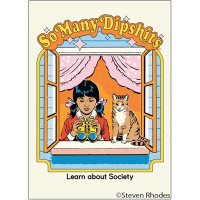 MAGNET: So many dipshits learn about society.