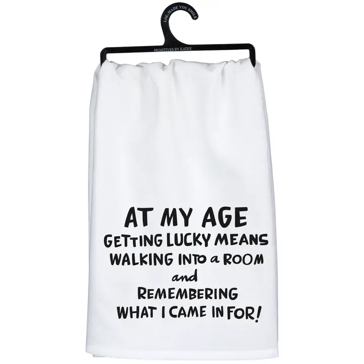 At My Age Getting Lucky Means.... Kitchen Towel