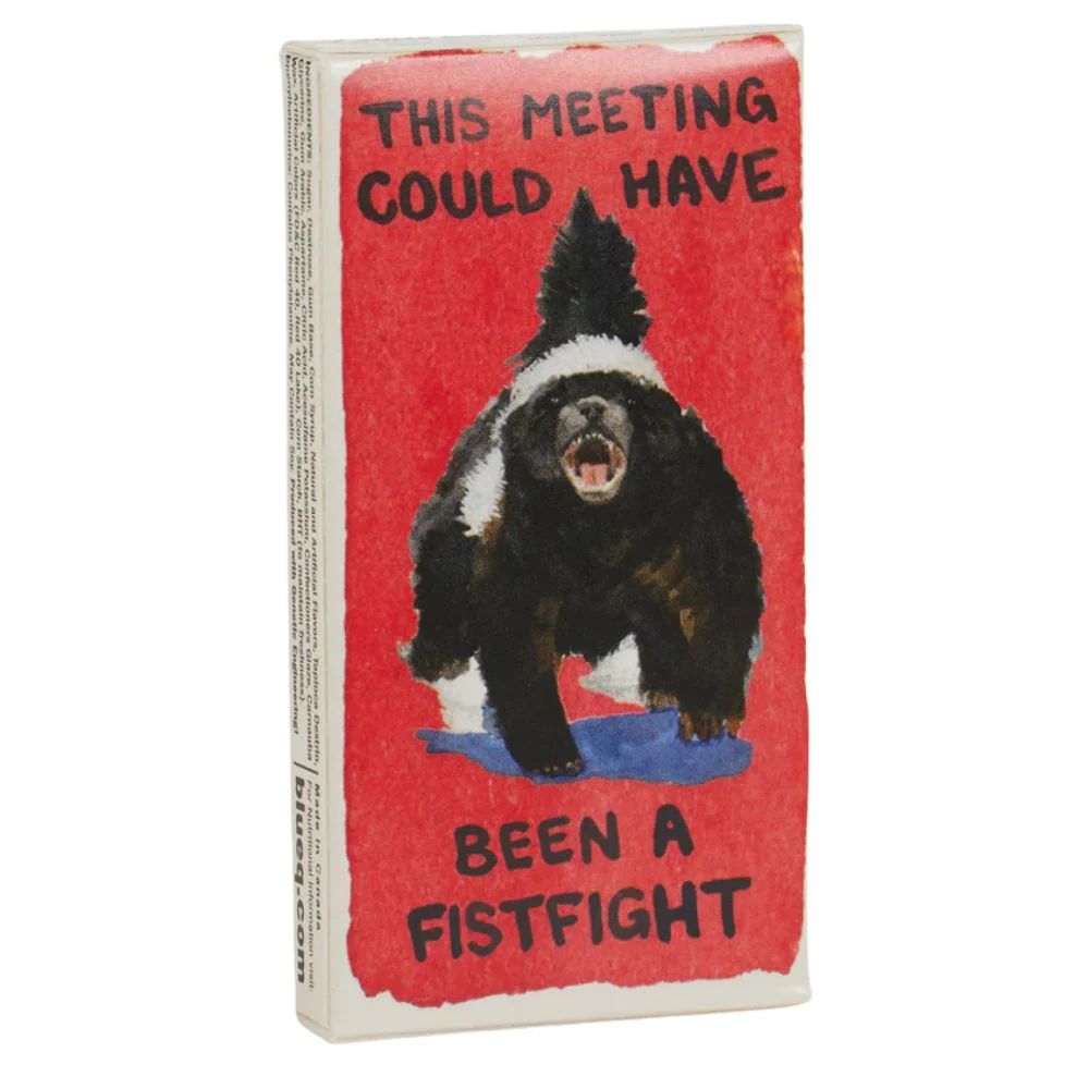 This Meeting Could've Been A Fistfight Gum