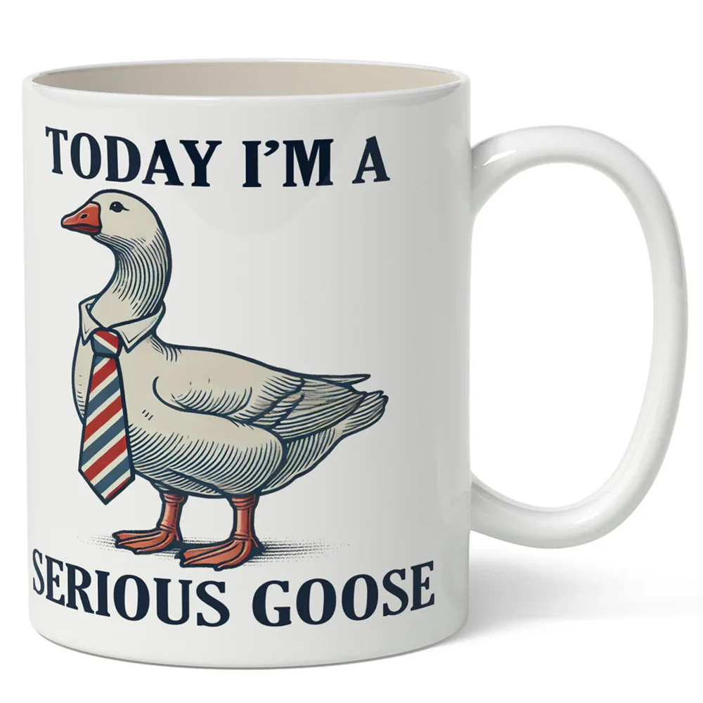 Today I'm A Serious Goose Mug