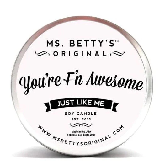 You're F'n Awesome CANDLE